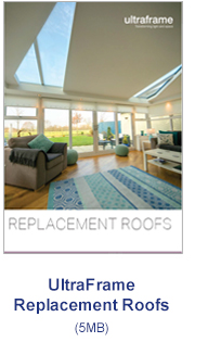 UltraFrame Replacement Roofs